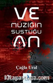 Ve Müziğin Sustuğu An