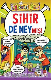 Sihir de Neymiş!