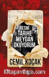 Resmi Tarihe Meydan Okuyorum