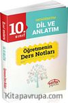 10. Sınıf Ortaöğretim Dil ve Anlatım Öğretmenin Ders Notları