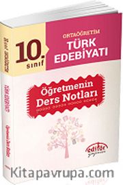 10. Sınıf Ortaöğretim Türk Edebiyatı Öğretmenin Ders Notları