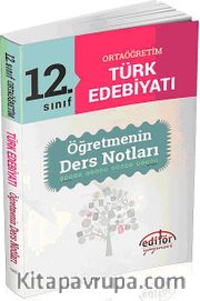 12. Sınıf Ortaöğretim Türk Edebiyatı Öğretmenin Ders Notları