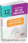 12. Sınıf Ortaöğretim Dil ve Anlatım Öğretmenin Ders Notları