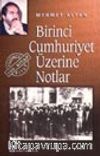 Birinci Cumhuriyet Üzerine Notlar