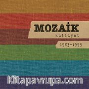 Mozaik Külliyat (1983-1995) (6 Cd)