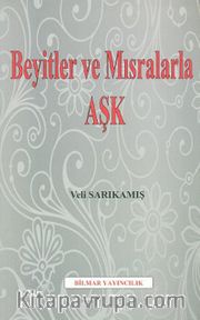 Beyitler ve Mısralarla Aşk