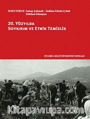 20. Yüzyılda Soykırım ve Etnik Temizlik