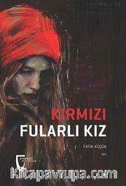 Kırmızı Fularlı Kız