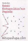 Kendi Kutupyıldızı'nın Peşinde