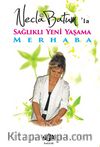 Necla Batum'la Sağlıklı Yeni Yaşama Merhaba