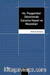 Hz. Peygamber Döneminde Çalışma Hayatı ve Meslekler