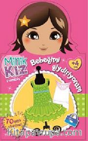 Minik Kız Pembiş / Bebeğimi Giydiriyorum