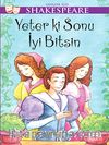 Yeter ki Sonu İyi Bitsin / Gençler İçin Shakespeare