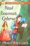 Nasıl Hoşunuza Giderse / Gençler İçin Shakespeare