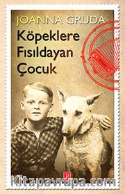 Köpeklere Fısıldayan Çocuk