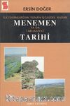 İlk İskanlardan Yunan İşgaline  Kadar Menemen ya da Tarhaniyat Tarihi