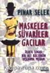 Maskeler Süvariler Gacılar