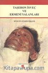 Taşeron İsveç ve Ermeni Yalanları