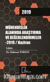 Mühendislik Alanında Araştırma ve Değerlendirmeler - 2019 / Haziran