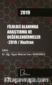Filoloji Alanında Araştırma ve Değerlendirmeler 2019 / Haziran