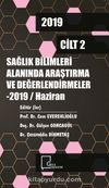 Sağlık Alanında Araştırma ve Değerlendirmeler - 2019 / Haziran Cilt 1