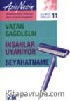 Gülmece Öyküleri 11/ Vatan Sağolsun-İnsanlar Uyanıyor-Seyahatname
