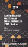 İlahiyat Alanında Araştırma ve Değerlendirmeler 2019 / Haziran