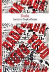 Dada - Sanatın Başkaldırısı