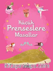 Küçük Prenseslere Masallar