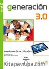 Generacion 3.0 A2 Cuaderno de actividades (Çalışma Kitabı) İspanyolca Orta-alt Seviye