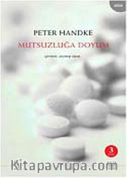 Mutsuzluğa Doyum