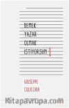 Demek Yazar Olmak İstiyorsun