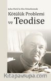 Kötülük Problemi ve Teodise 