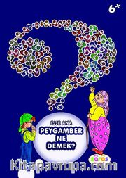 Ejje Ana Peygamber Ne Demek?