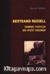 Yirminci Yüzyılda Bir Ateist Düşünür Bertrand Russell