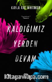 Kaldığımız Yerden Devam