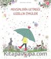 Mevsimlerin Getirdiği Güzellik Öyküleri
