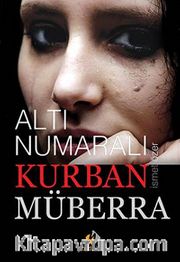 Altı Numaralı Kurban Müberra
