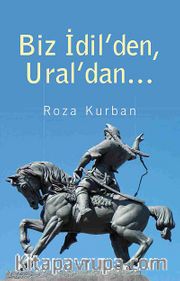 Biz İdil'den, Ural'dan...