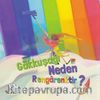 Gökkuşağı Neden Rengarektir?