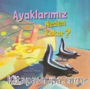 Ayaklarımız Neden Kokar?