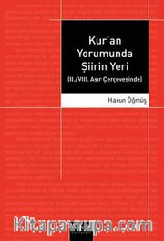 Kur'an Yorumunda Şiirin Yeri (II./VIII. Asır Çerçevesinde)