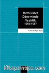 Memlükler Döneminde Vezirlik 1250-1517