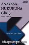 Anayasa Hukukuna Giriş & Genel Esaslar