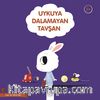 Uykuya Dalamayan Tavşan 