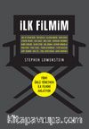 İlk Filmim & Yirmi Ünlü Yönetmen İlk Filmini Anlatıyor