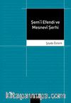 Şem-i Efendi ve Mesnevi Şerhi