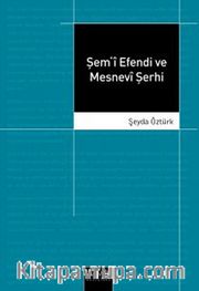 Şem-i Efendi ve Mesnevi Şerhi