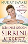 İçindeki Gücün Sırrını Keşfet