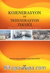 Kojenerasyon ve Trijenerasyon Tekniği